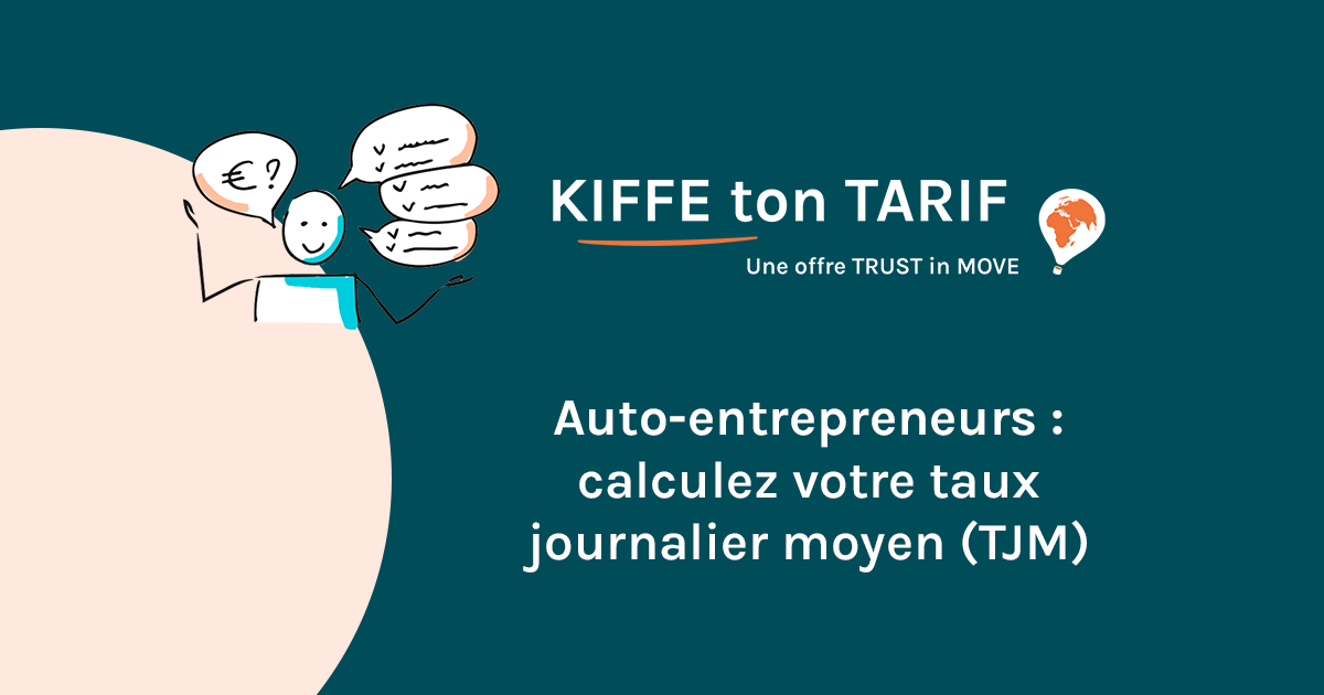 bannière kiffe ton tarif : autoentrepreneurs, calculez votre taux journalier moyen (TJM)