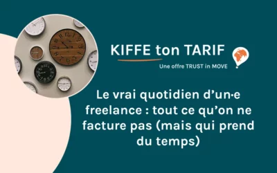 Le vrai quotidien d’un·e freelance : tout ce qu’on ne facture pas (mais qui prend du temps)